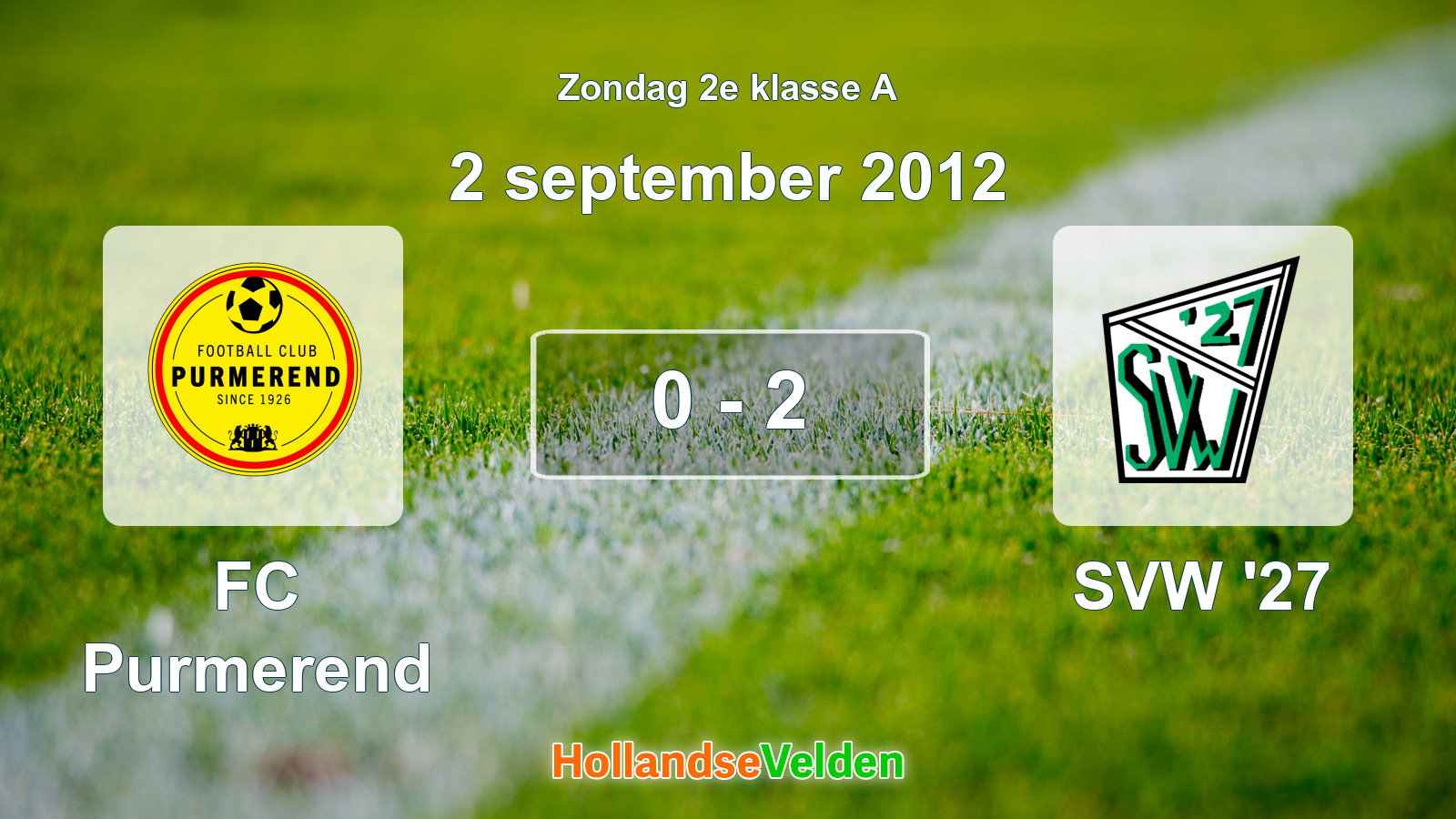 Gespeelde wedstrijd: FC Purmerend - SVW '27 0 - 2 (2 september 2012)