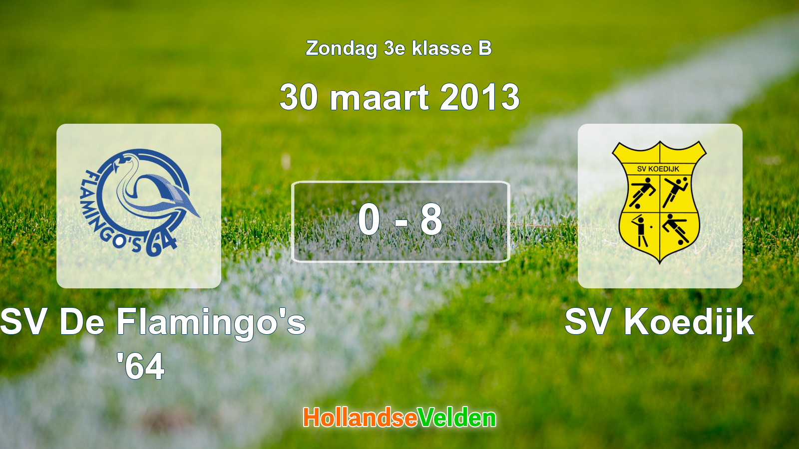 Gespeelde wedstrijd: ASV De Flamingo's '64 - SV Koedijk 0 - 8 (30 maart 2013)