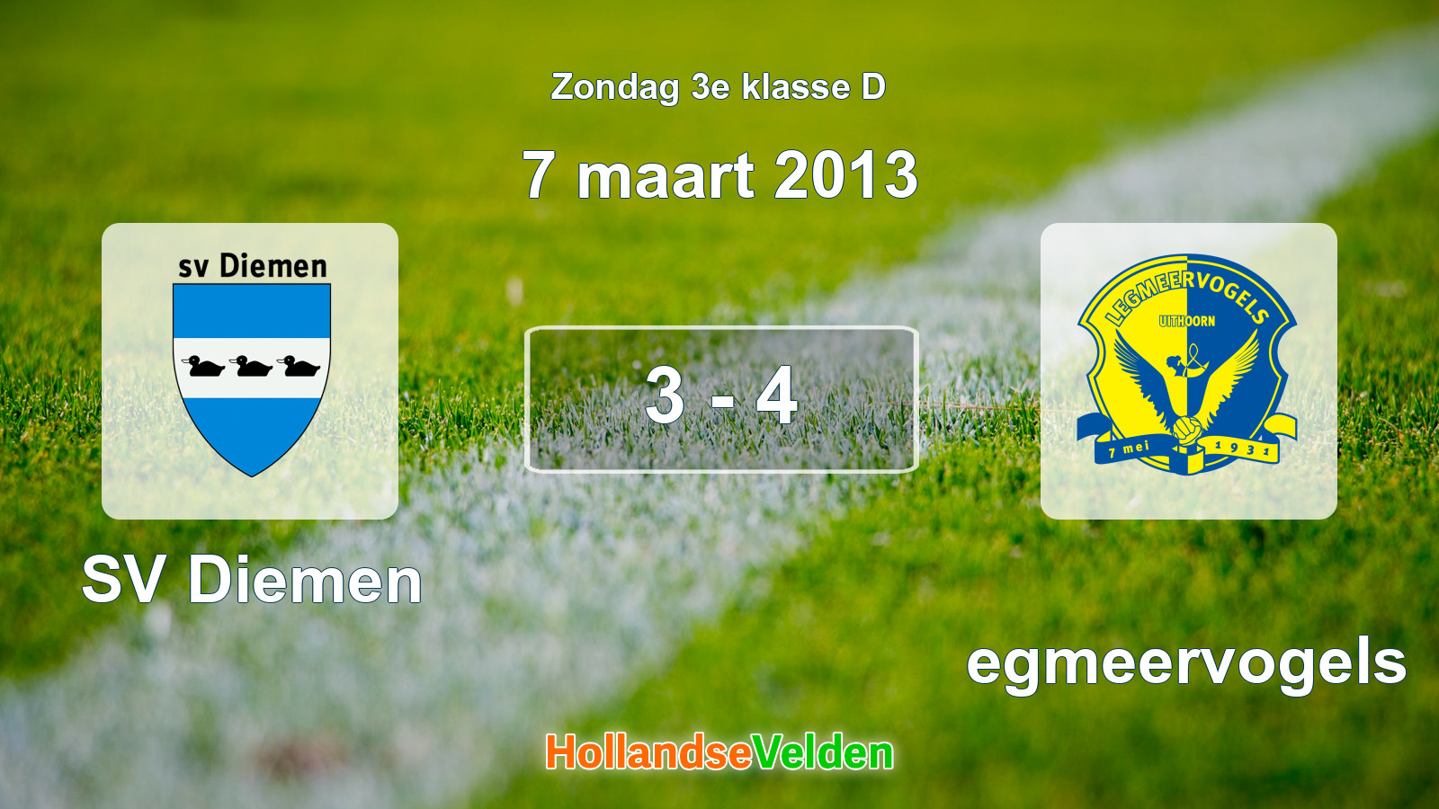 Gespeelde wedstrijd: SV Diemen - Legmeervogels 3 - 4 (7 maart 2013)