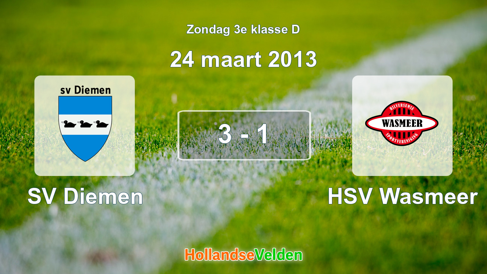 Gespeelde wedstrijd: SV Diemen - HSV Wasmeer 3 - 1 (24 maart 2013)
