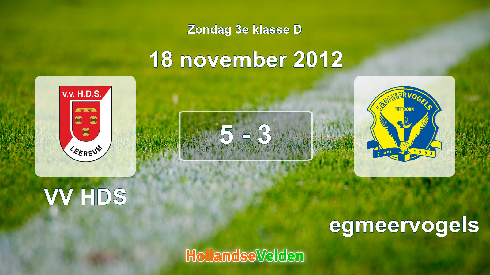 Gespeelde wedstrijd: VV HDS - Legmeervogels 5 - 3 (18 november 2012)