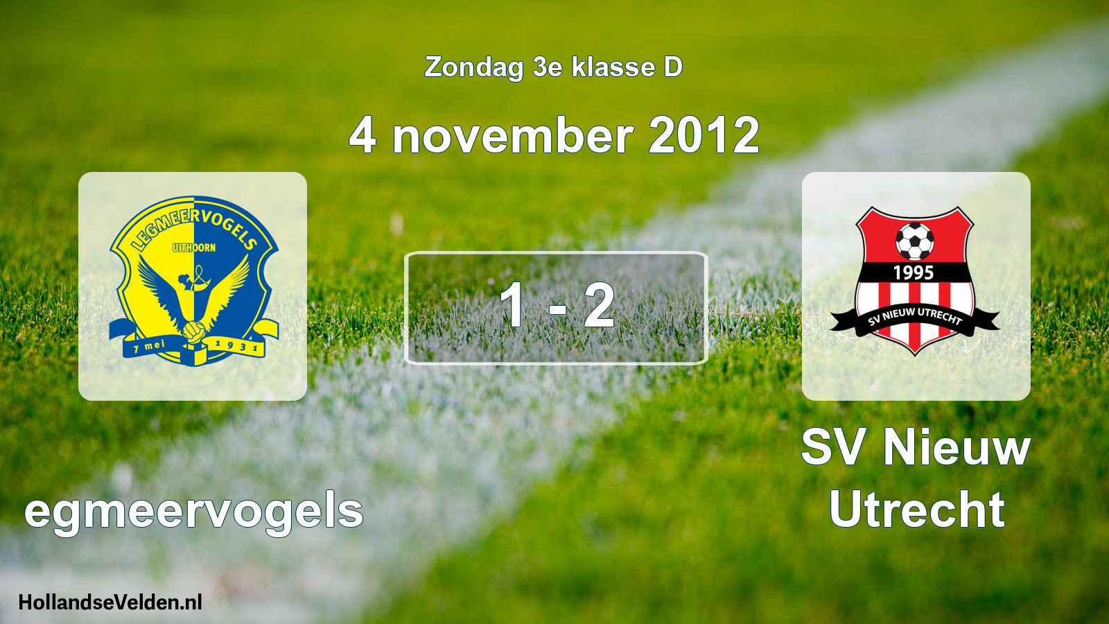 Gespeelde wedstrijd: Legmeervogels - SV Nieuw Utrecht 1 - 2 (4 november 2012)