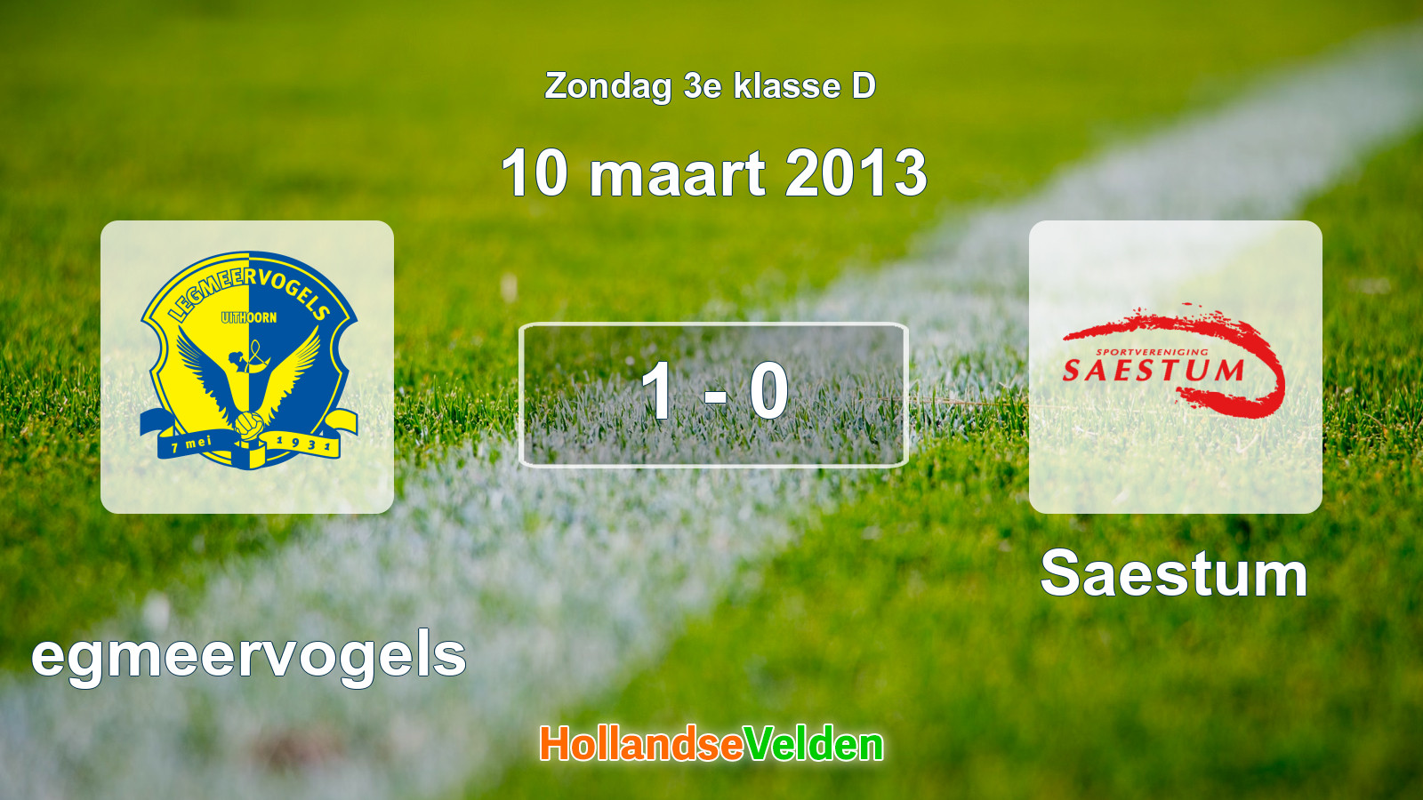 Gespeelde wedstrijd: Legmeervogels - Saestum 1 - 0 (10 maart 2013)