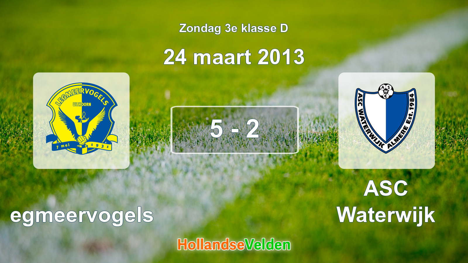 Gespeelde wedstrijd: Legmeervogels - ASC Waterwijk 5 - 2 (24 maart 2013)