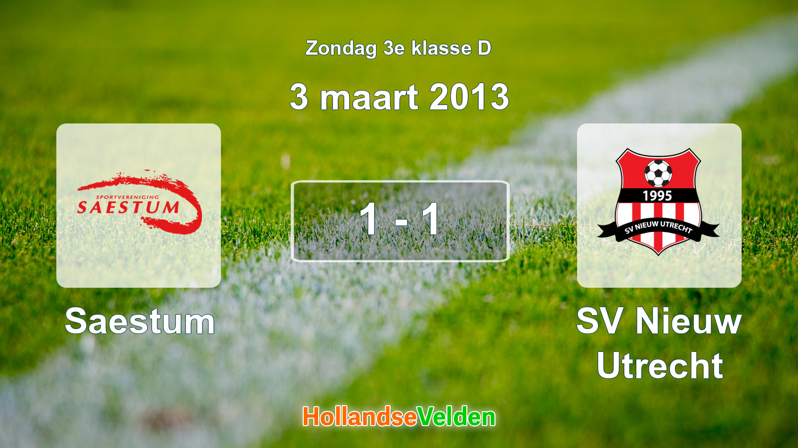 Gespeelde wedstrijd: Saestum - SV Nieuw Utrecht 1 - 1 (3 maart 2013)
