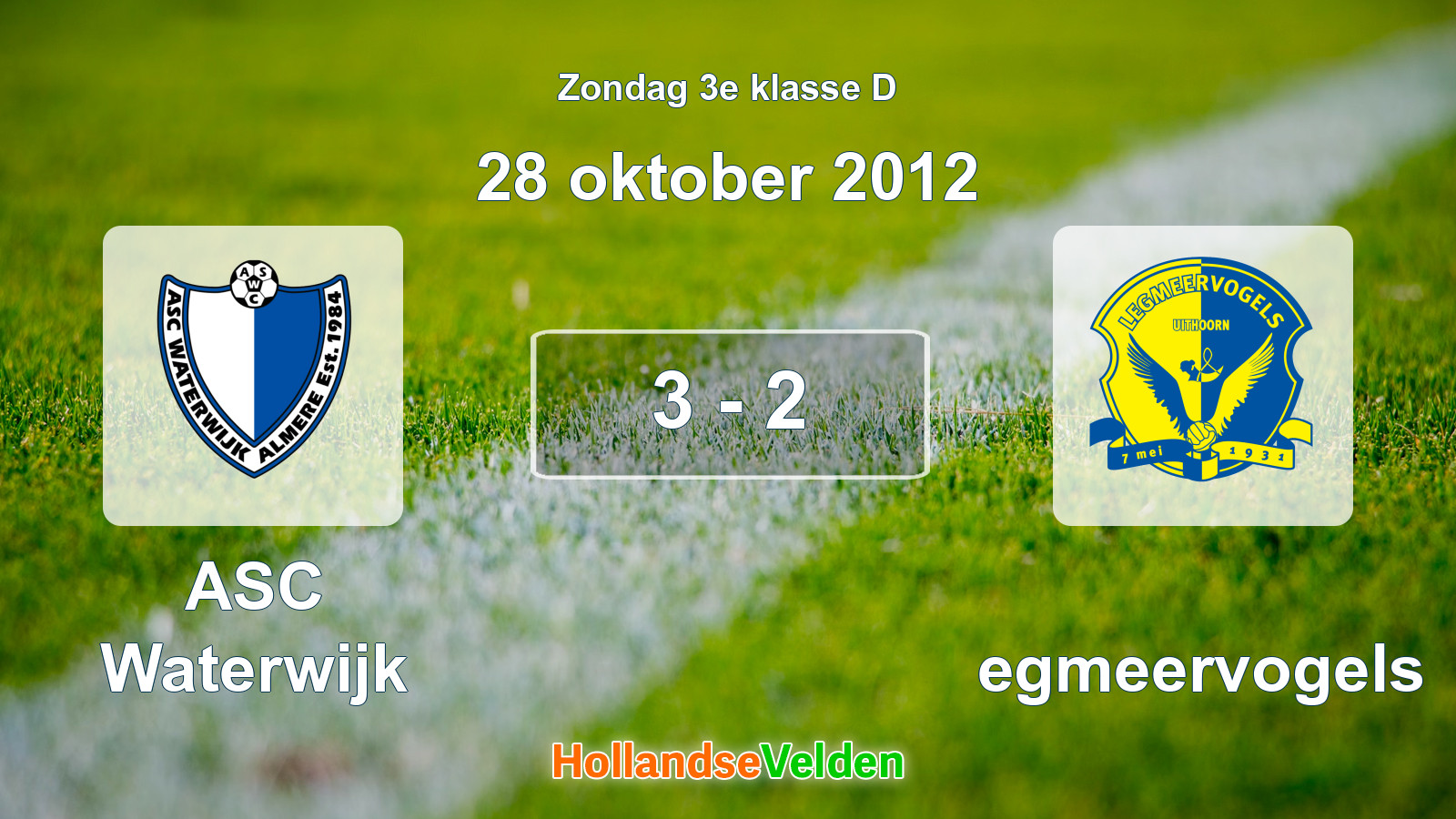 Gespeelde wedstrijd: ASC Waterwijk - Legmeervogels 3 - 2 (28 oktober 2012)