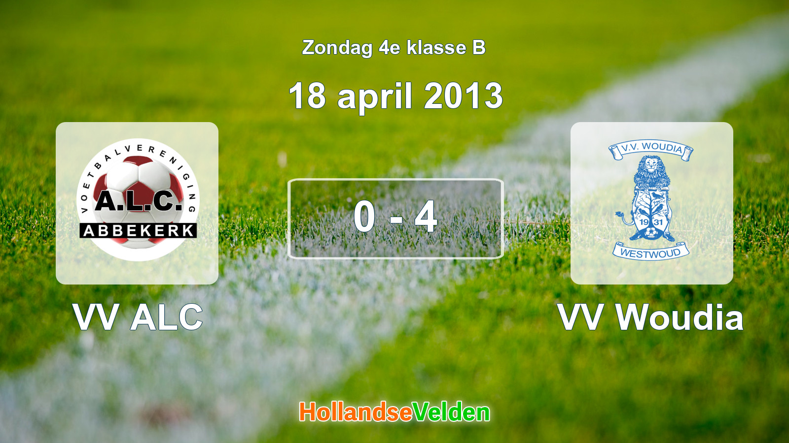 Gespeelde wedstrijd: VV ALC - VV Woudia 0 - 4 (18 april 2013)
