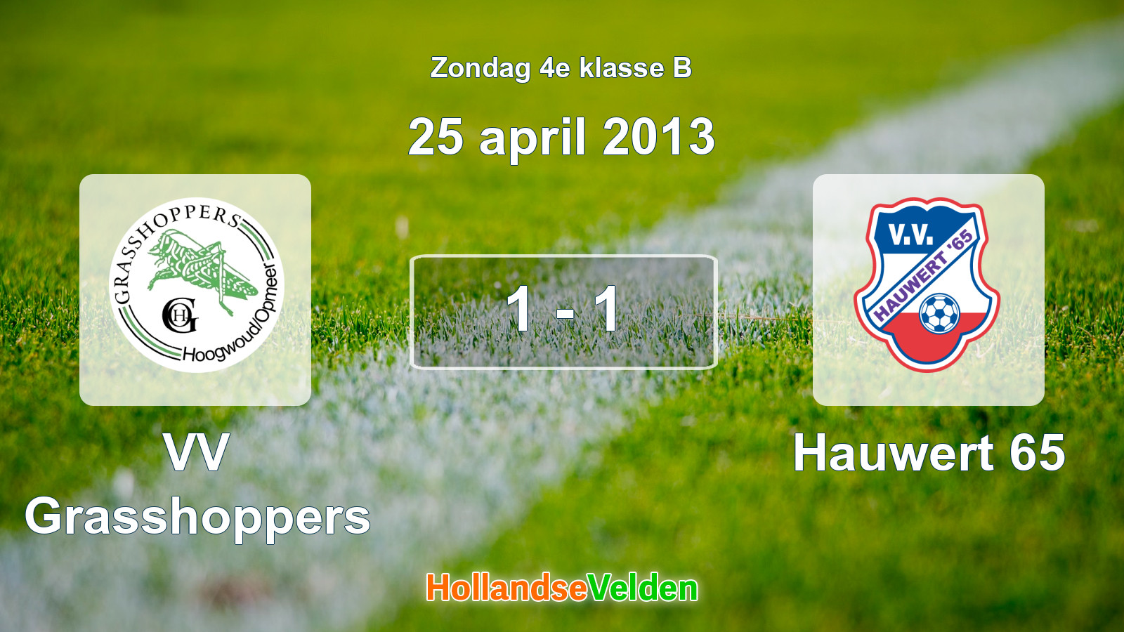 Gespeelde wedstrijd: VV Grasshoppers - Hauwert 65 1 - 1 (25 april 2013)