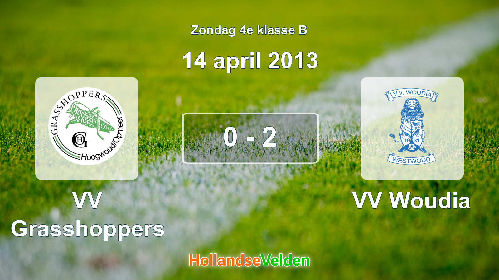 Gespeelde wedstrijd: VV Grasshoppers - VV Woudia 0 - 2 (14 april 2013)