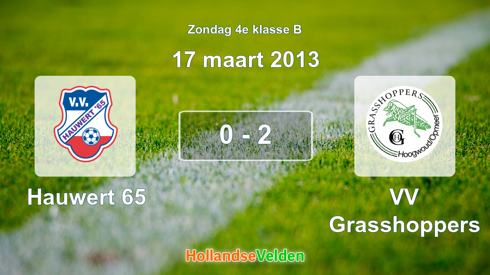 Gespeelde wedstrijd: Hauwert 65 - VV Grasshoppers 0 - 2 (17 maart 2013)
