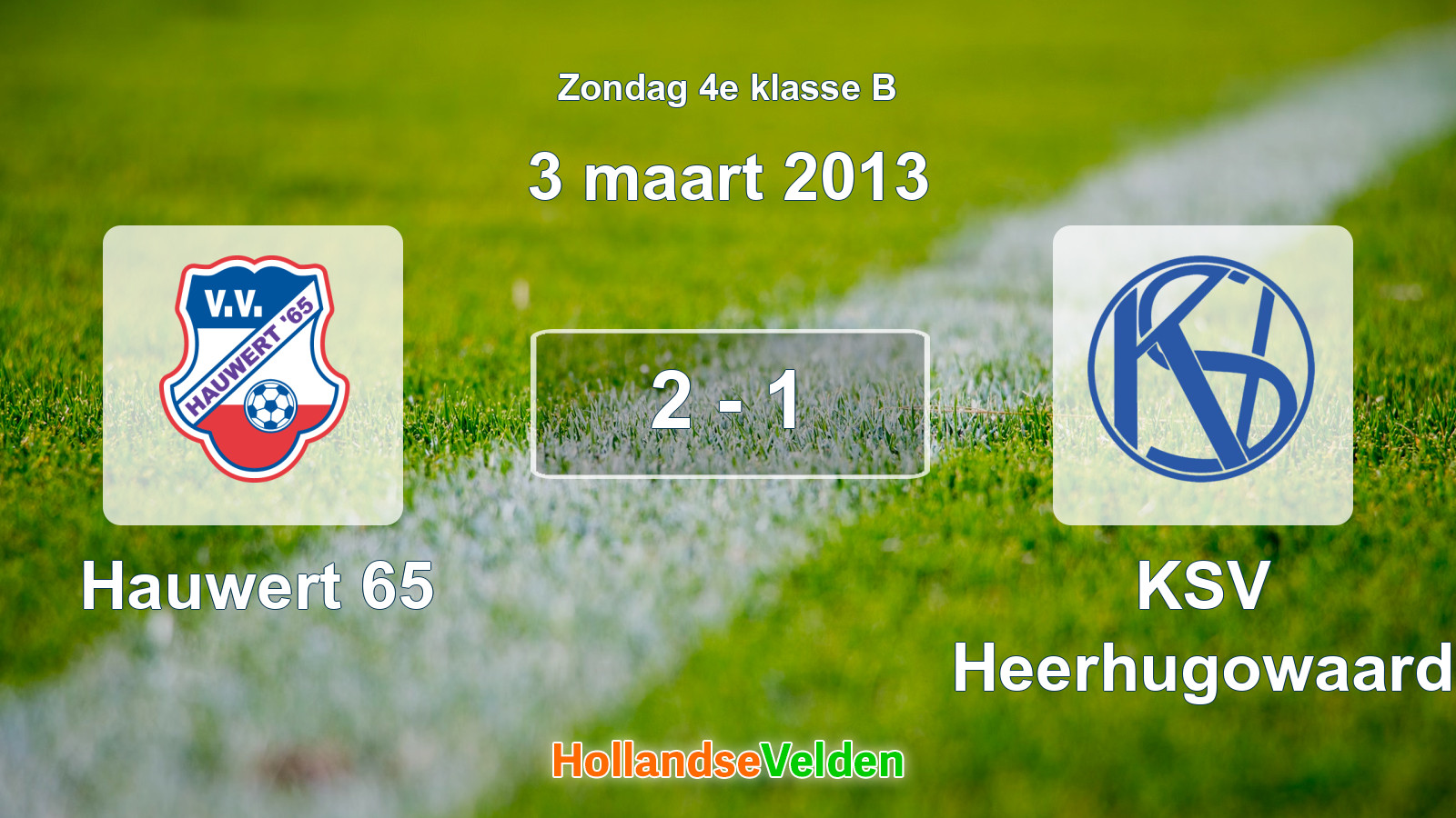 Gespeelde wedstrijd: Hauwert 65 - KSV Heerhugowaard 2 - 1 (3 maart 2013)