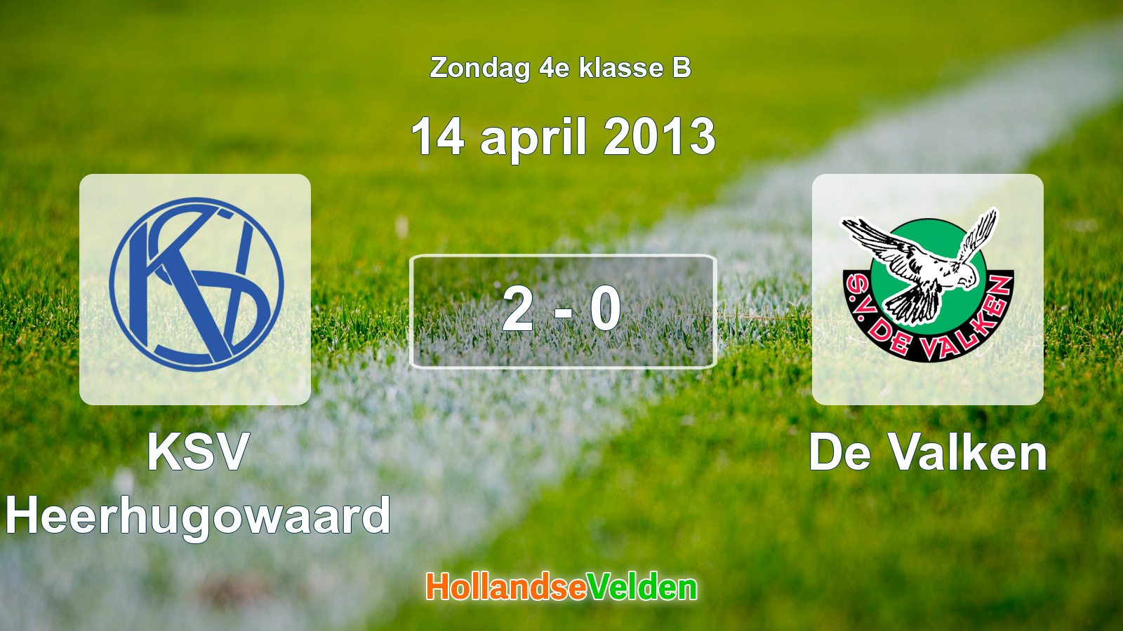 Gespeelde wedstrijd: KSV Heerhugowaard - De Valken 2 - 0 (14 april 2013)