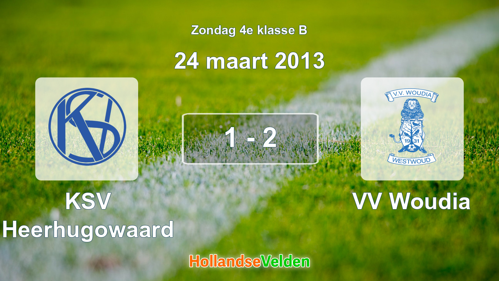 Gespeelde wedstrijd: KSV Heerhugowaard - VV Woudia 1 - 2 (24 maart 2013)