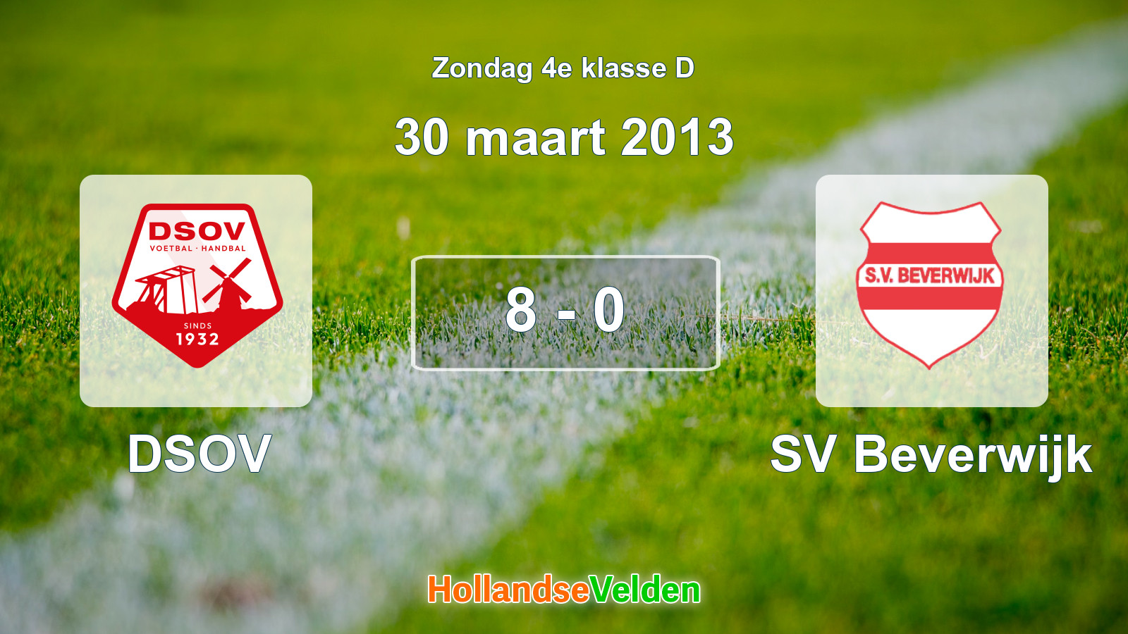 Gespeelde wedstrijd: DSOV - SV Beverwijk 8 - 0 (30 maart 2013)