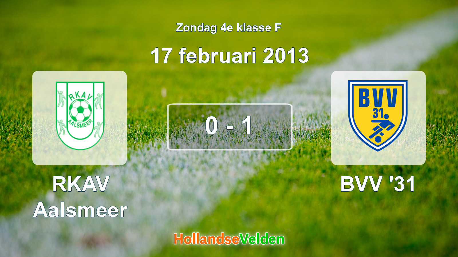 Gespeelde wedstrijd: RKAV Aalsmeer - BVV '31 0 - 1 (17 februari 2013)