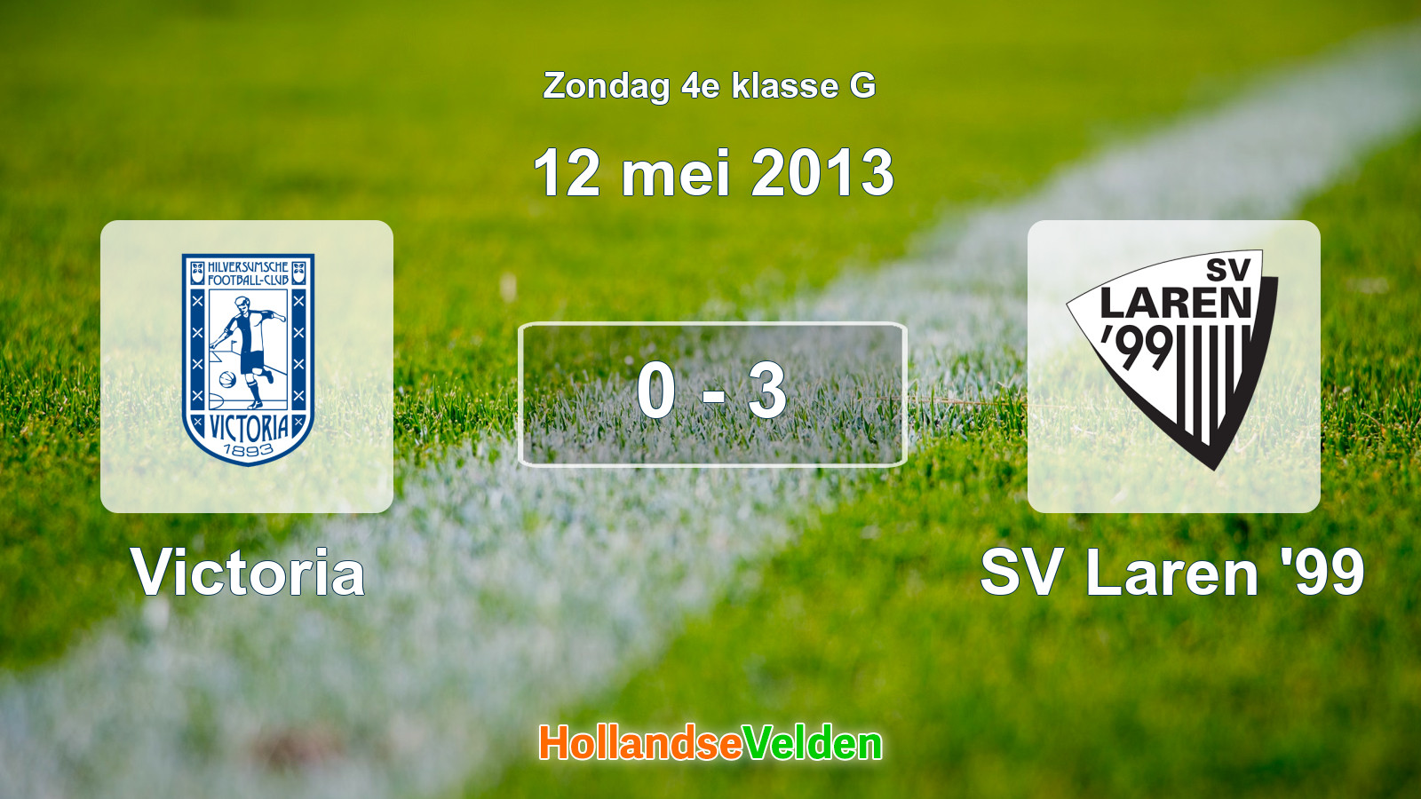 Gespeelde wedstrijd: Victoria - SV Laren '99 0 - 3 (12 mei 2013)
