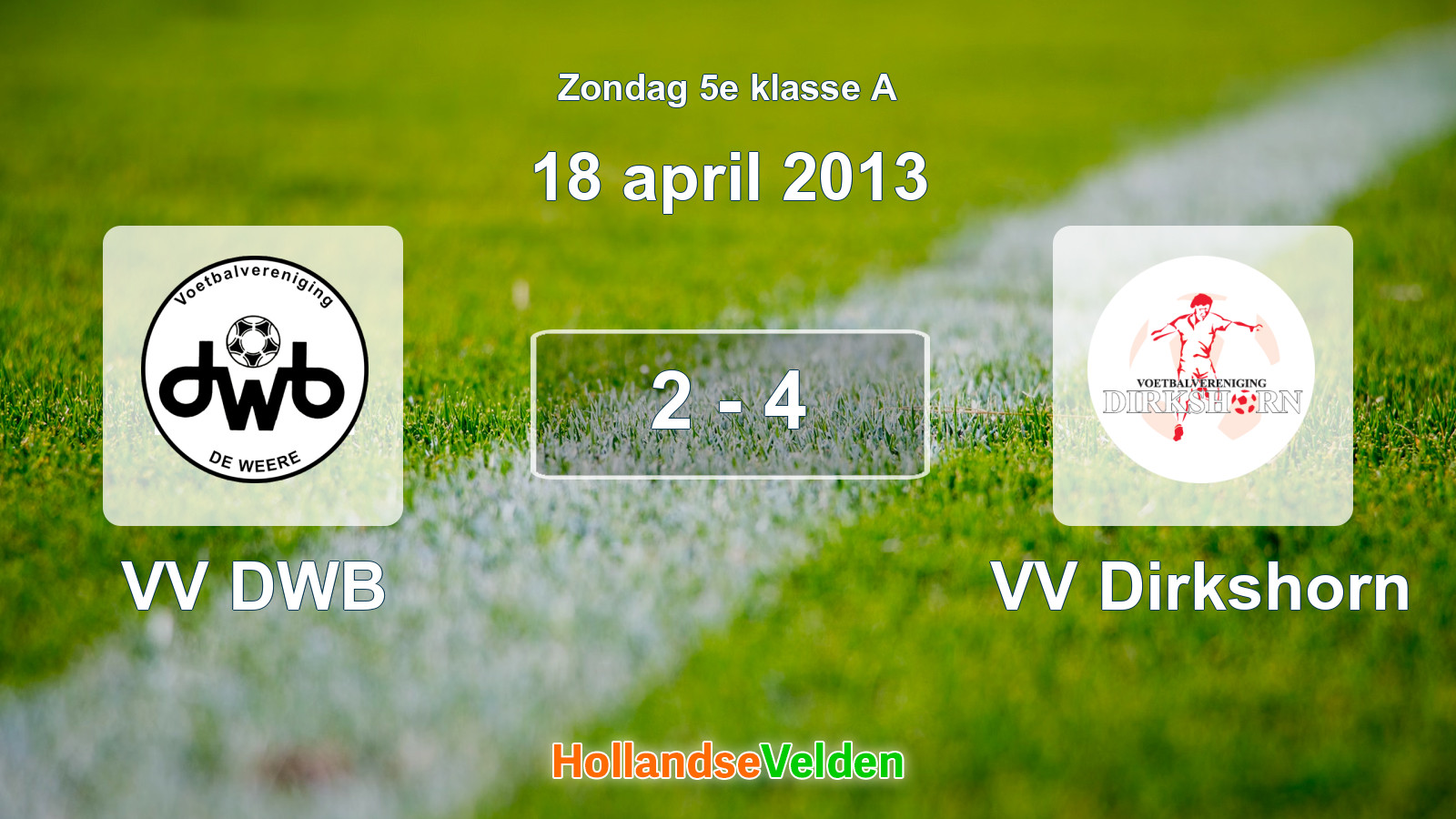 Gespeelde wedstrijd: VV DWB - VV Dirkshorn 2 - 4 (18 april 2013)