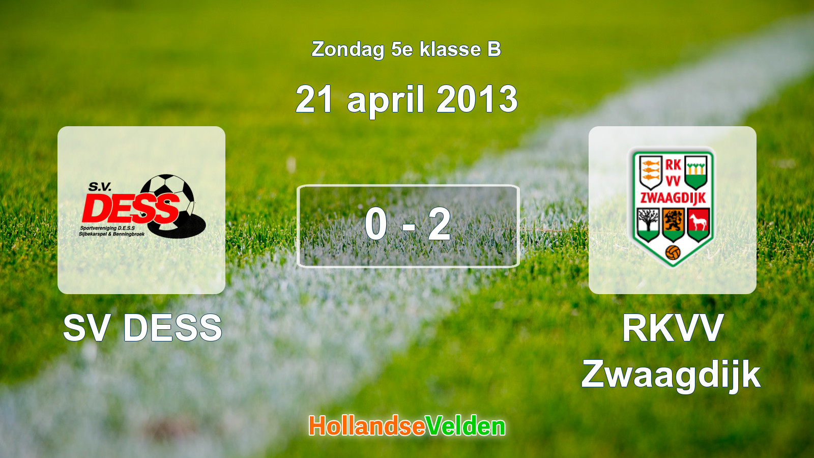 Gespeelde wedstrijd: SV DESS - RKVV Zwaagdijk 0 - 2 (21 april 2013)