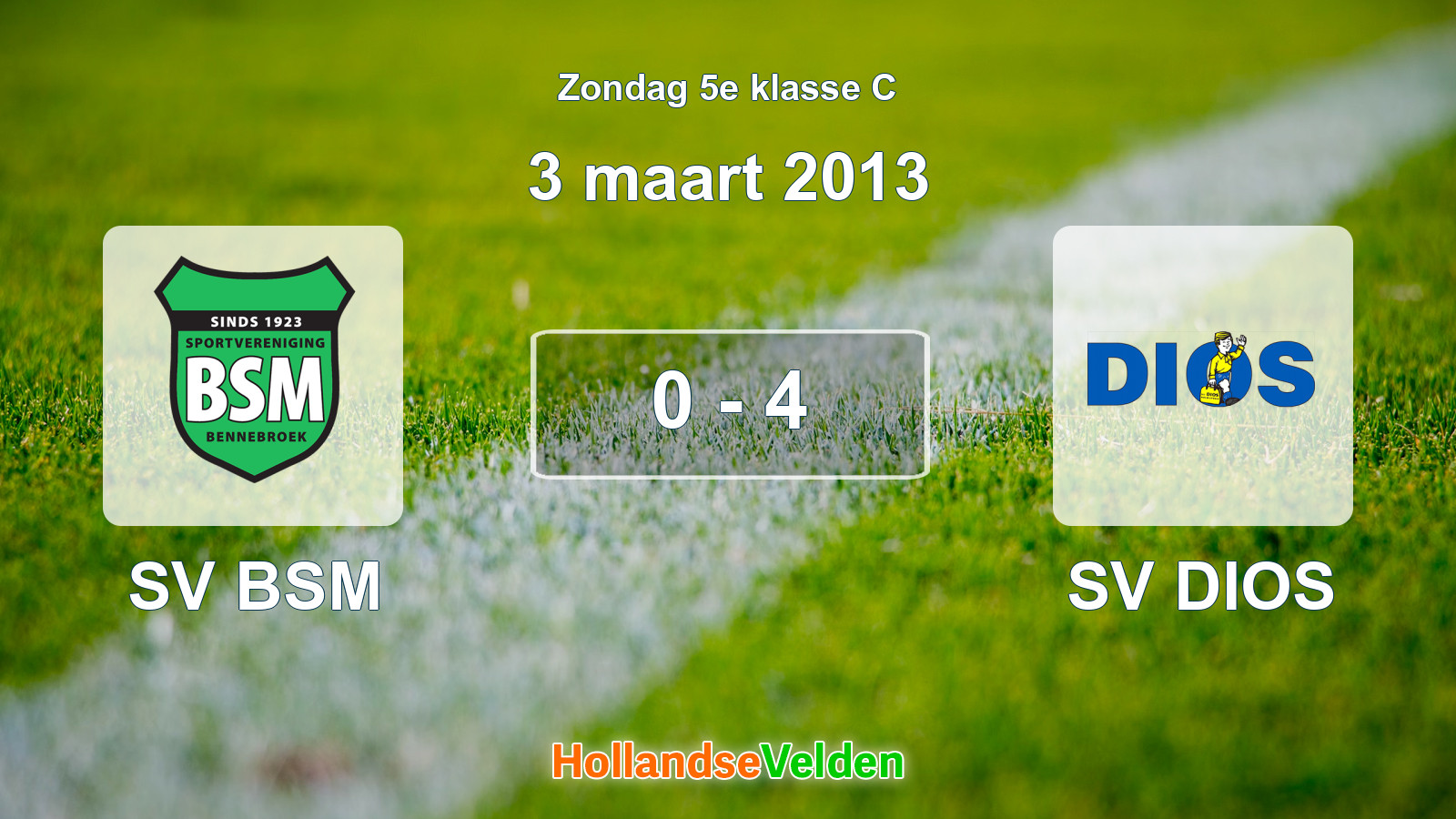Gespeelde wedstrijd: SV BSM - SV DIOS 0 - 4 (3 maart 2013)