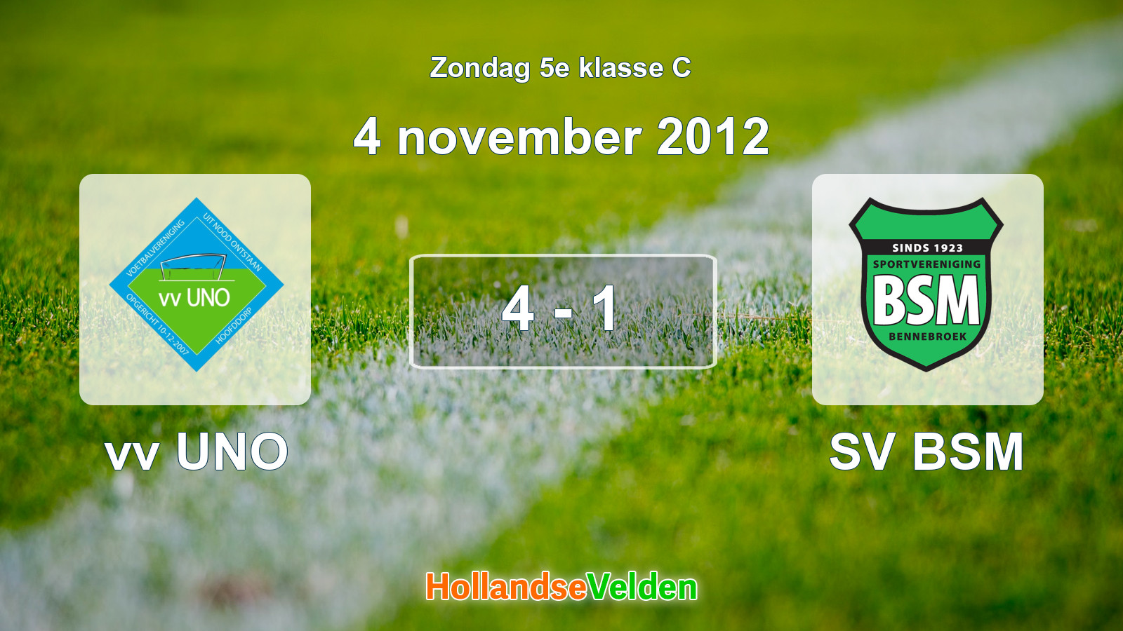 Gespeelde wedstrijd: vv UNO - SV BSM 4 - 1 (4 november 2012)