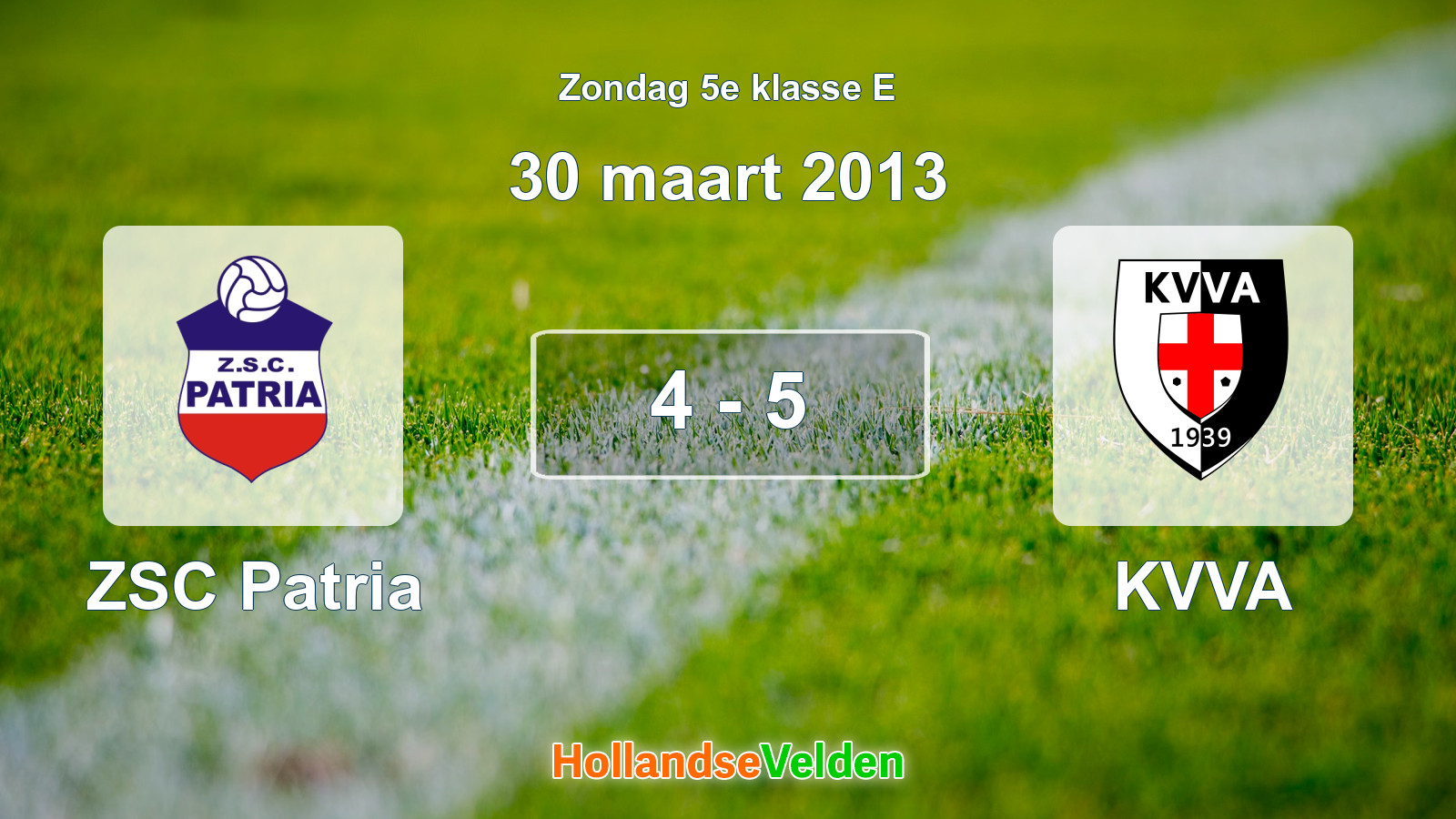 Gespeelde wedstrijd: ZSC Patria - KVVA 4 - 5 (30 maart 2013)