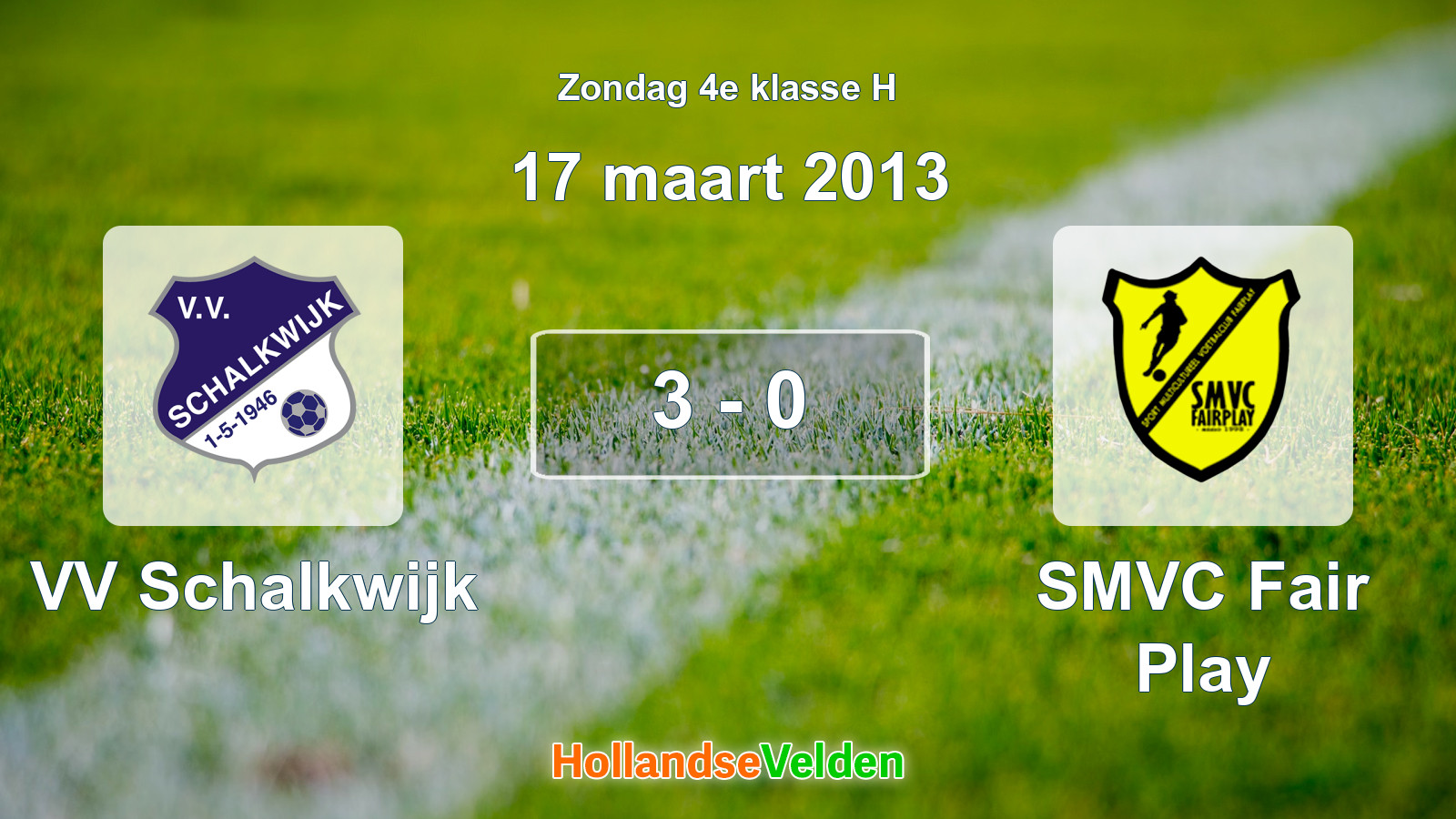 Gespeelde wedstrijd: VV Schalkwijk - SMVC Fair Play 3 - 0 (17 maart 2013)