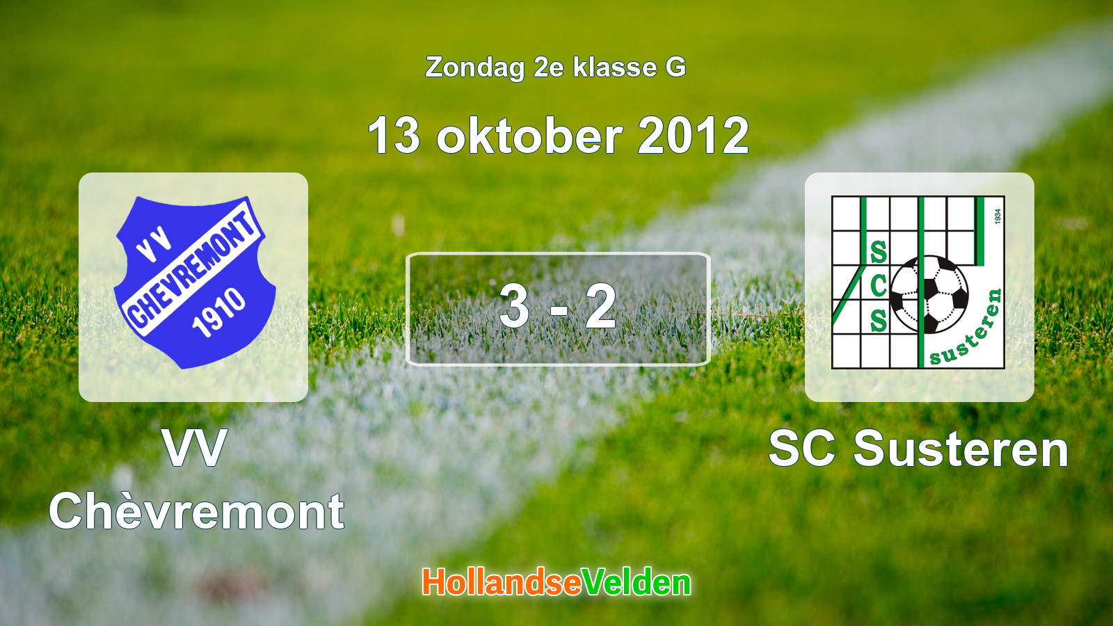 Gespeelde wedstrijd: VV Chèvremont - SC Susteren 3 - 2 (13 oktober 2012)