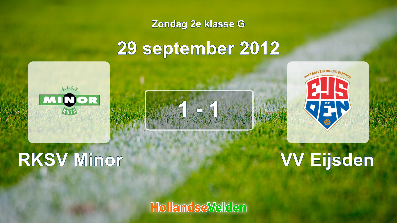 Gespeelde wedstrijd: RKSV Minor - VV Eijsden 1 - 1 (29 september 2012)