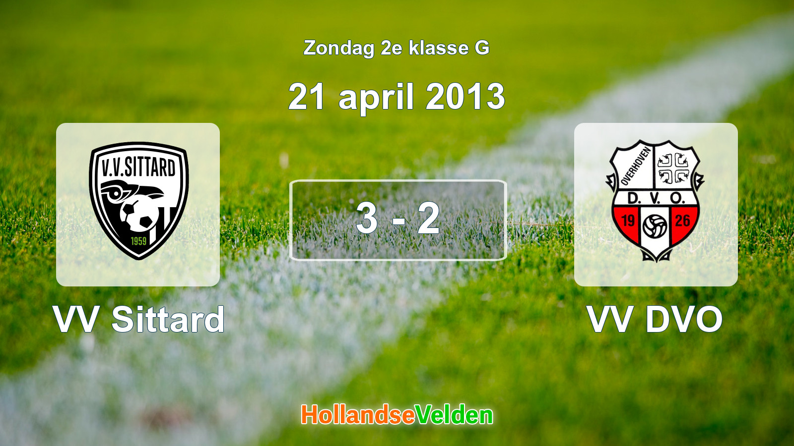 Gespeelde wedstrijd: VV Sittard - VV DVO 3 - 2 (21 april 2013)