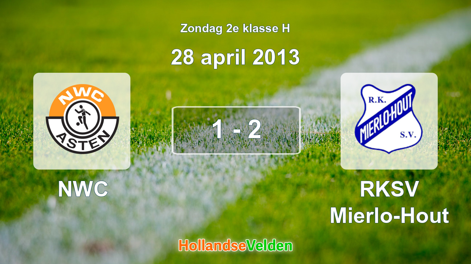 Gespeelde wedstrijd: NWC - RKSV Mierlo-Hout 1 - 2 (28 april 2013)