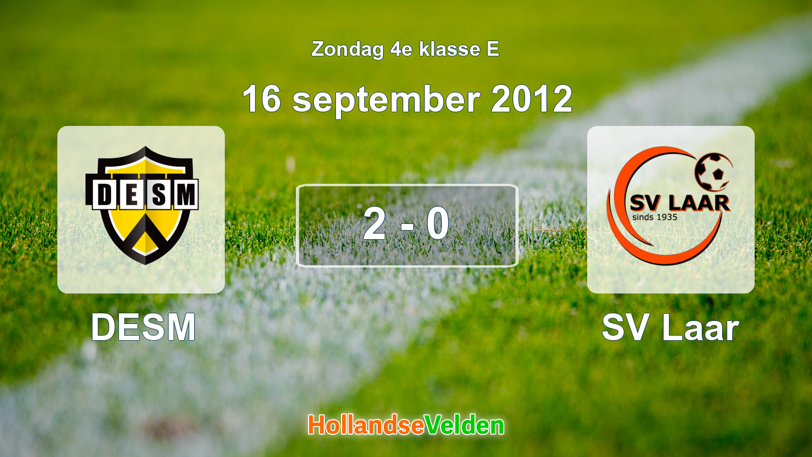 Gespeelde wedstrijd: DESM - SV Laar 2 - 0 (16 september 2012)