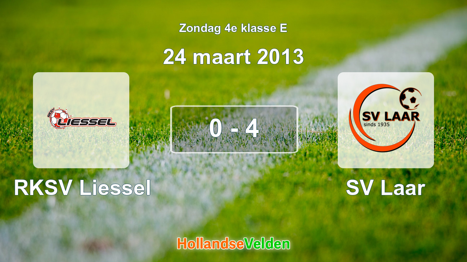 Gespeelde wedstrijd: RKSV Liessel - SV Laar 0 - 4 (24 maart 2013)