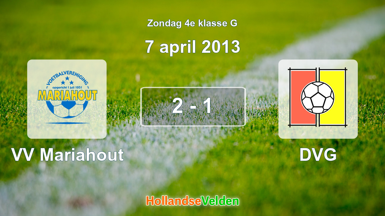 Gespeelde wedstrijd: VV Mariahout - DVG 2 - 1 (7 april 2013)