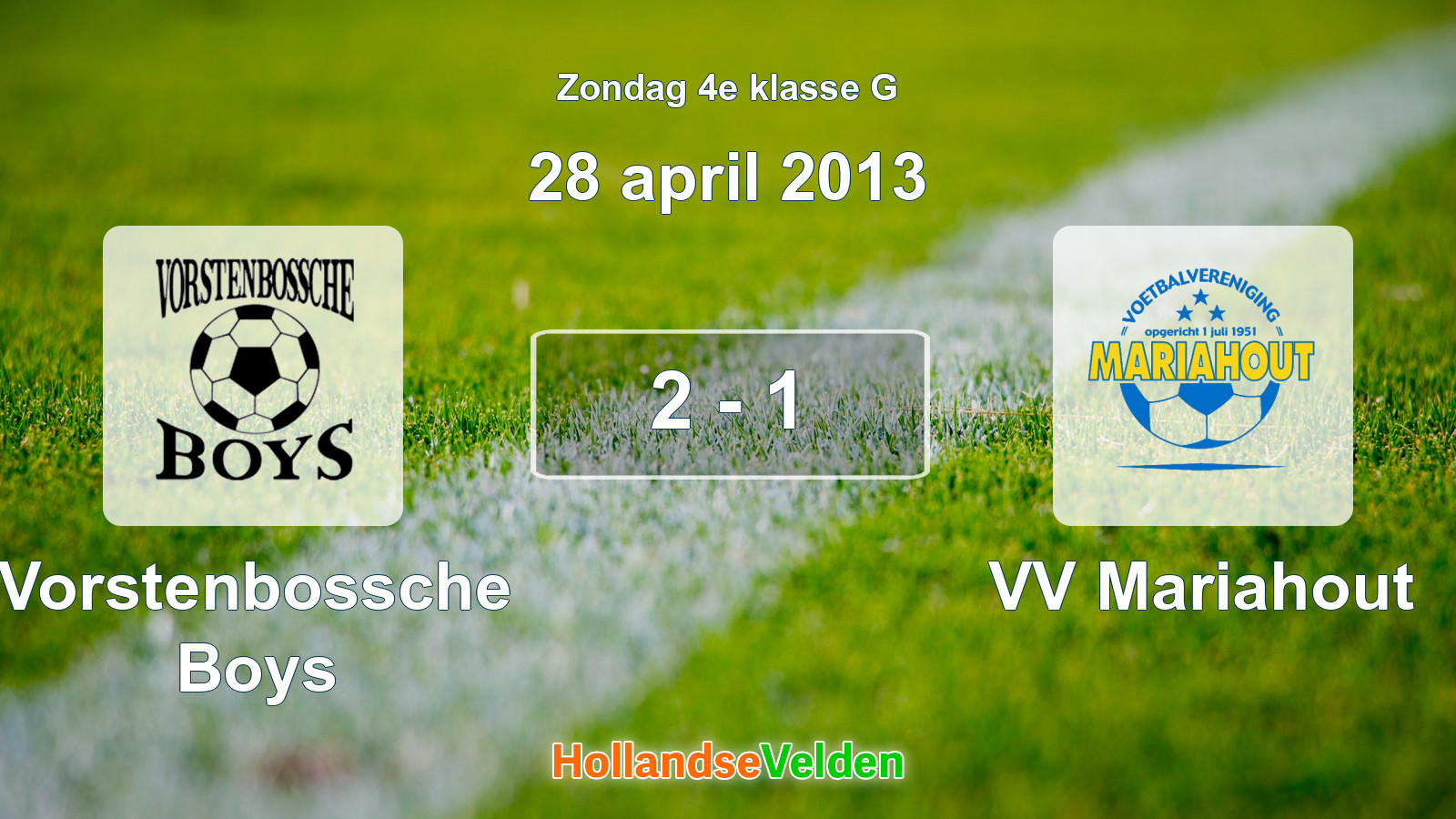Gespeelde wedstrijd: Vorstenbossche Boys - VV Mariahout 2 - 1 (28 april 2013)