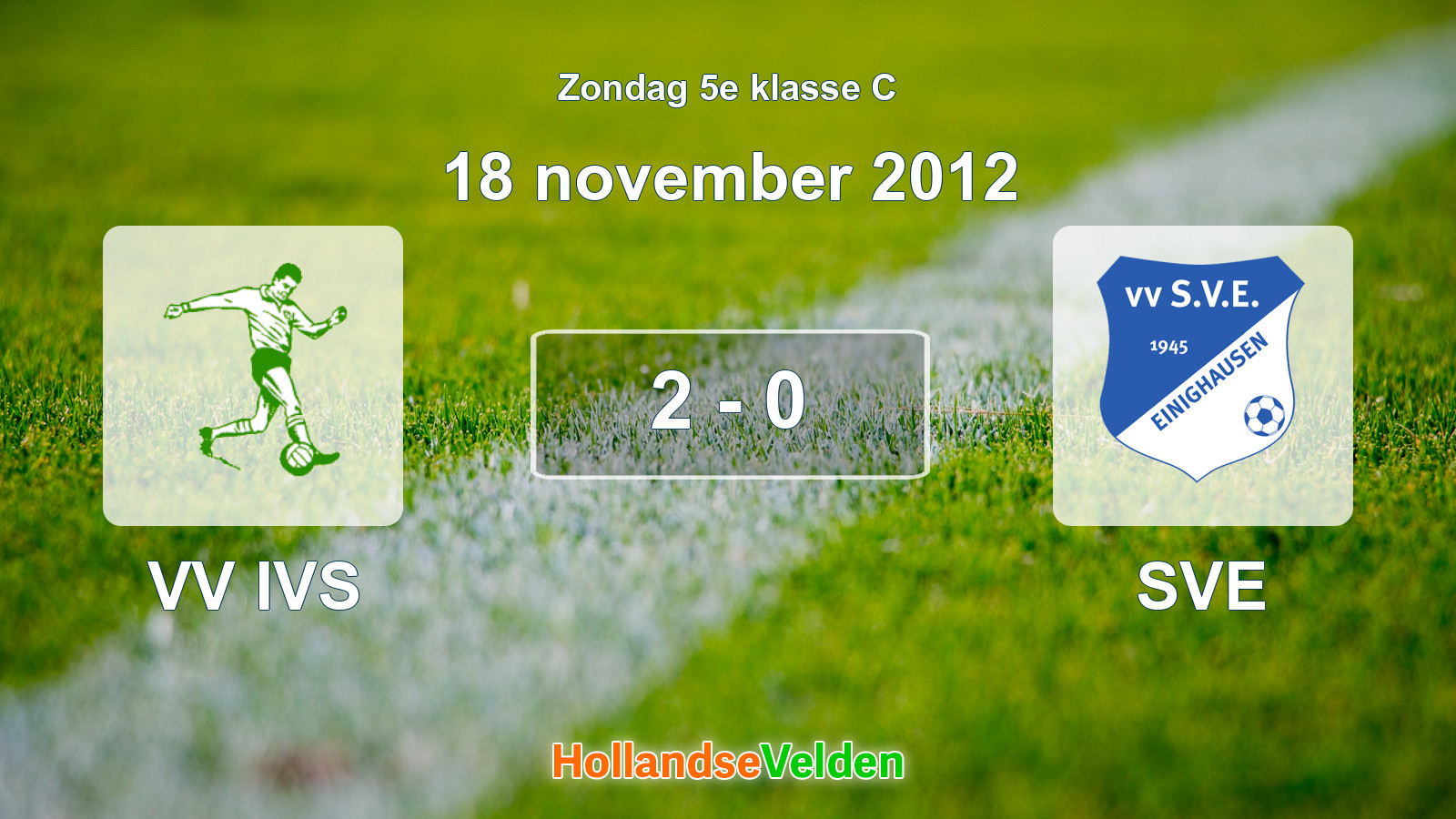 Gespeelde wedstrijd: VV IVS - SVE 2 - 0 (18 november 2012)