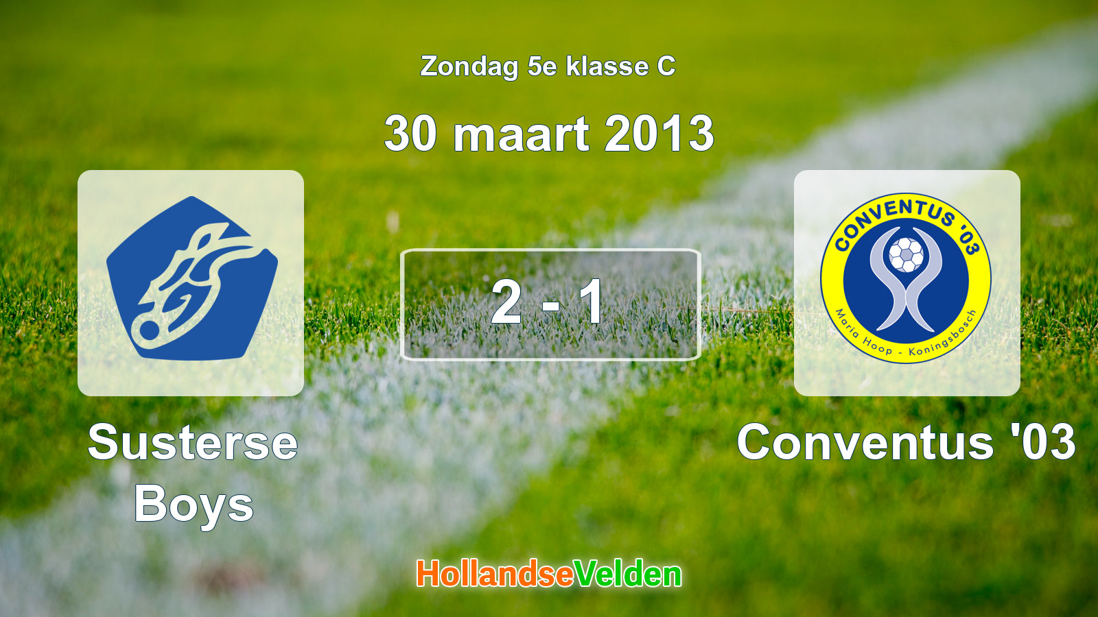 Gespeelde wedstrijd: Susterse Boys - Conventus '03 2 - 1 (30 maart 2013)
