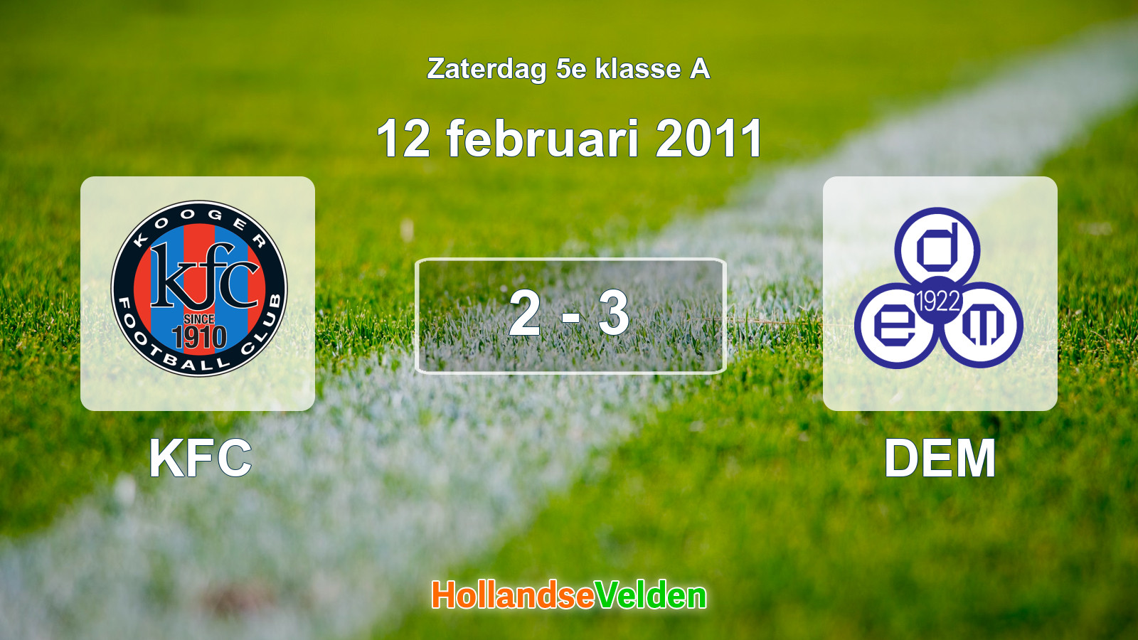 Gespeelde wedstrijd: KFC - DEM 2 - 3 (12 februari 2011)