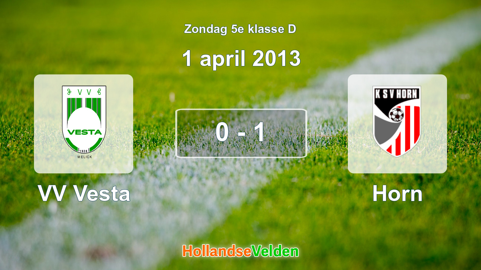 Gespeelde wedstrijd: VV Vesta - Horn 0 - 1 (1 april 2013)