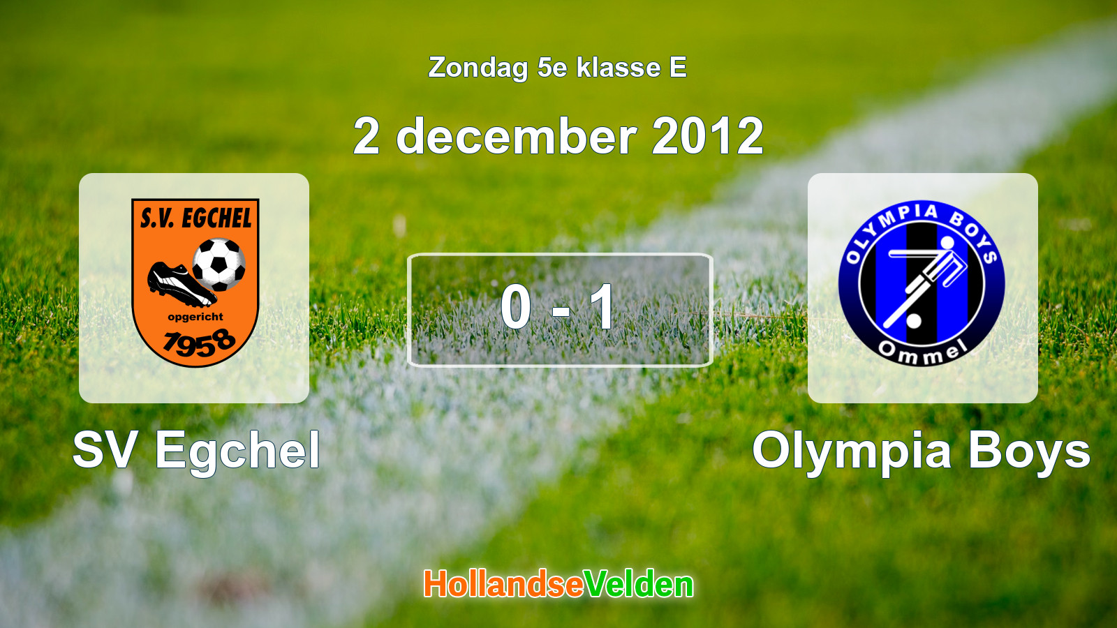 Gespeelde wedstrijd: SV Egchel - Olympia Boys 0 - 1 (2 december 2012)