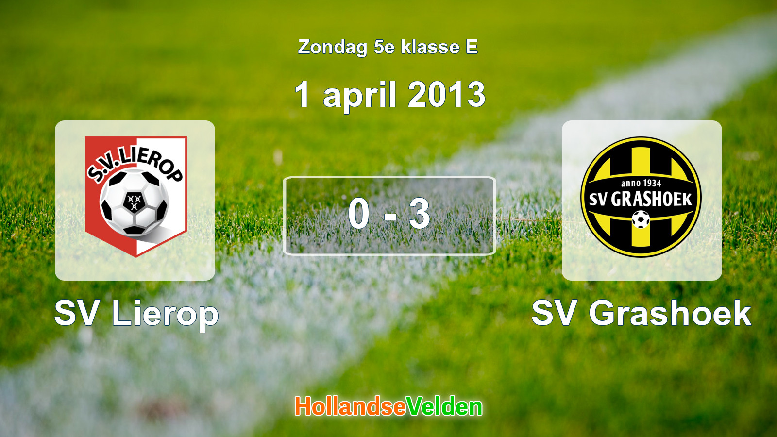 Gespeelde wedstrijd: SV Lierop - SV Grashoek 0 - 3 (1 april 2013)