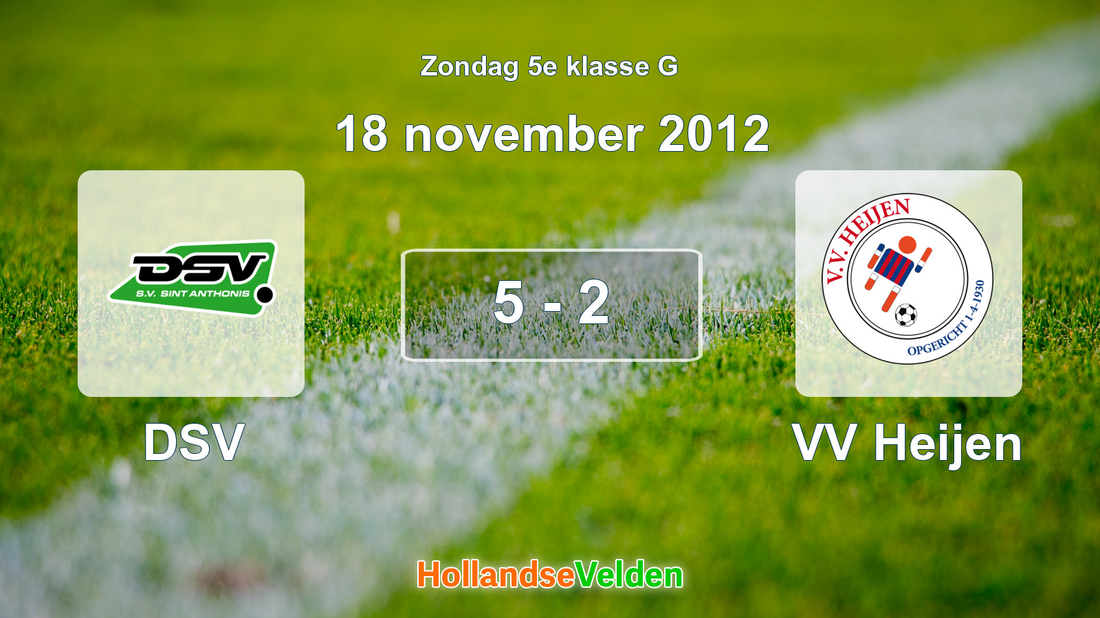Gespeelde wedstrijd: DSV - VV Heijen 5 - 2 (18 november 2012)