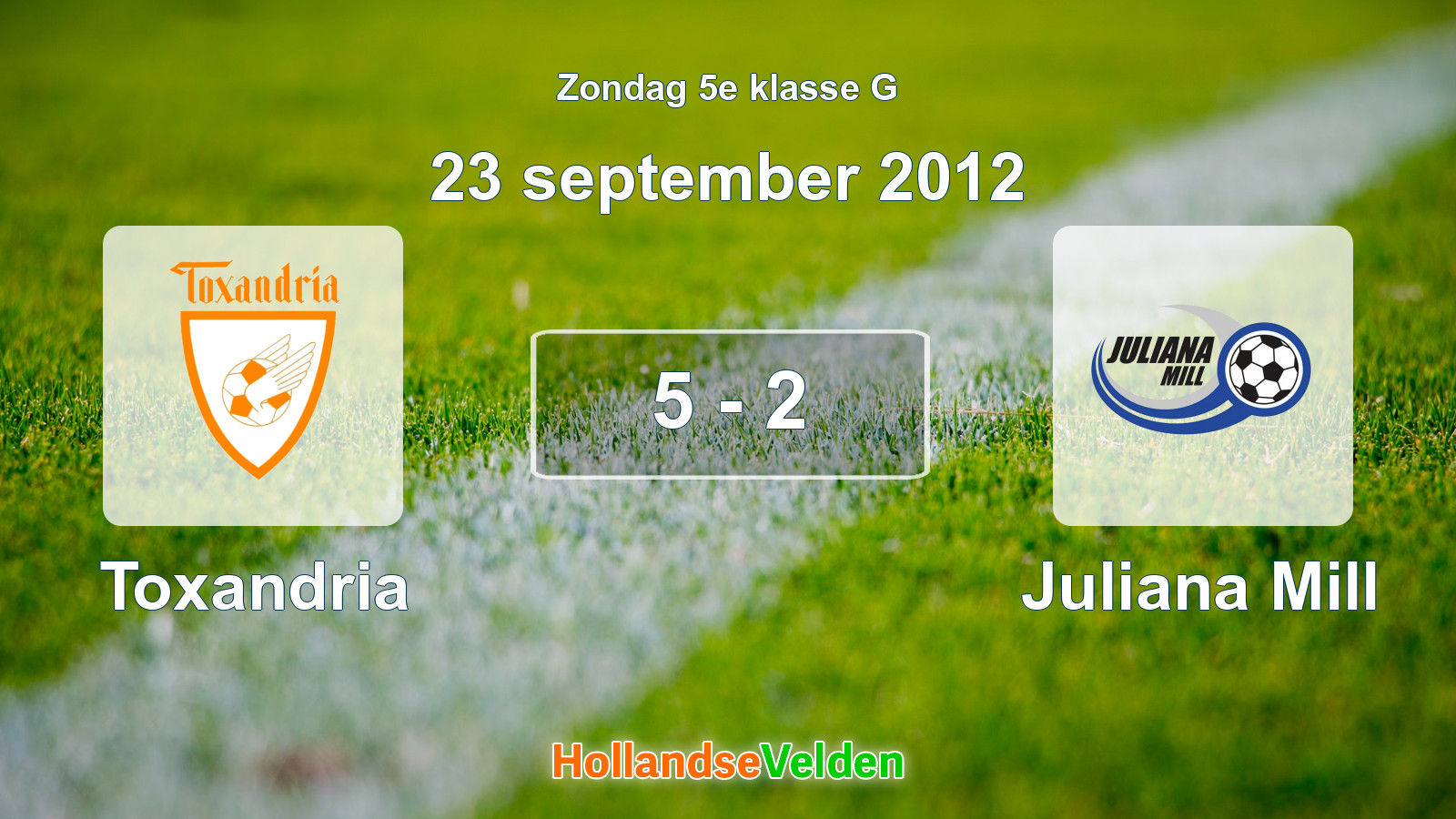 Gespeelde wedstrijd: Toxandria - Juliana Mill 5 - 2 (23 september 2012)