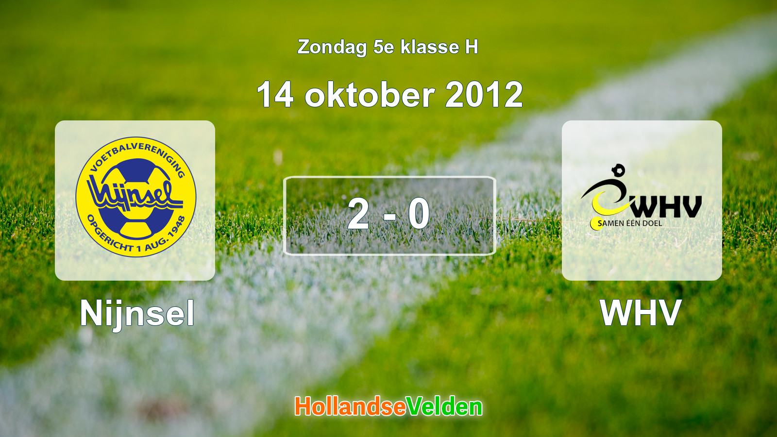 Gespeelde wedstrijd: Nijnsel - WHV 2 - 0 (14 oktober 2012)