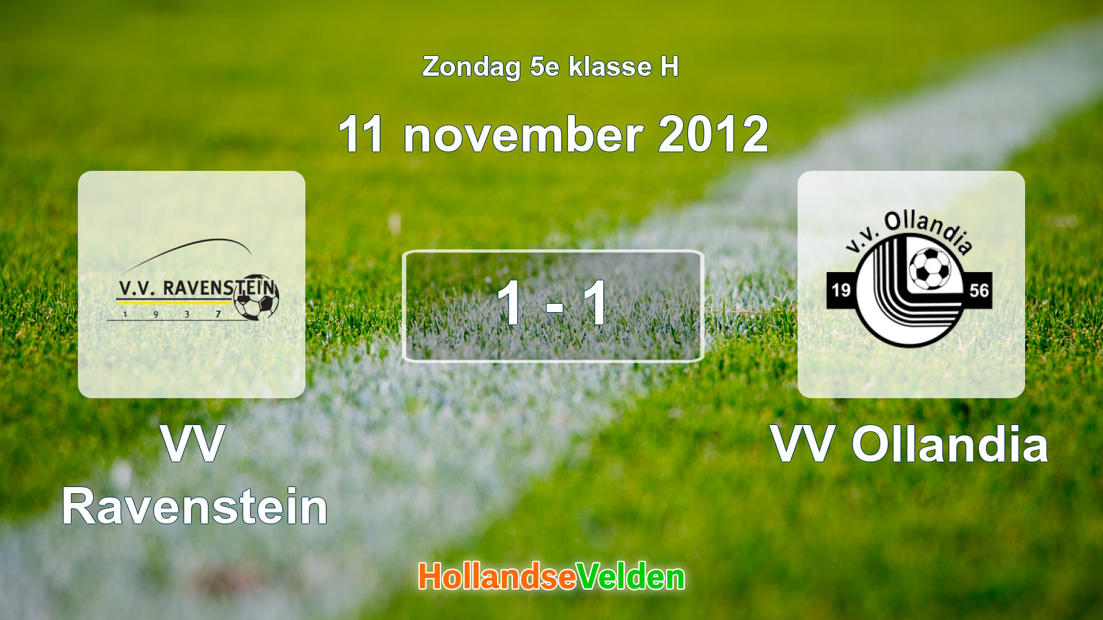 Gespeelde wedstrijd: VV Ravenstein - VV Ollandia 1 - 1 (11 november 2012)