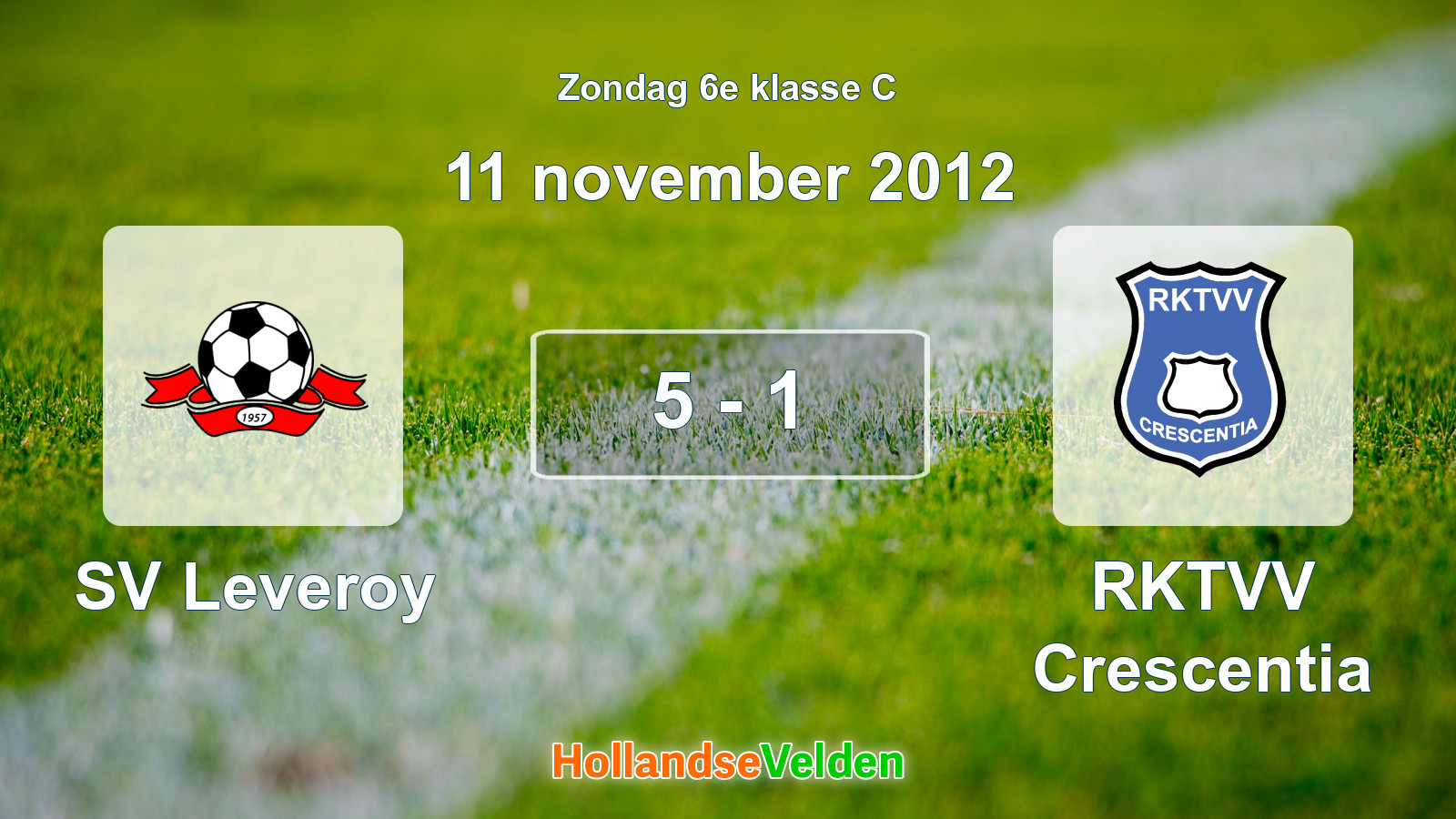 Gespeelde wedstrijd: SV Leveroy - RKTVV Crescentia 5 - 1 (11 november 2012)