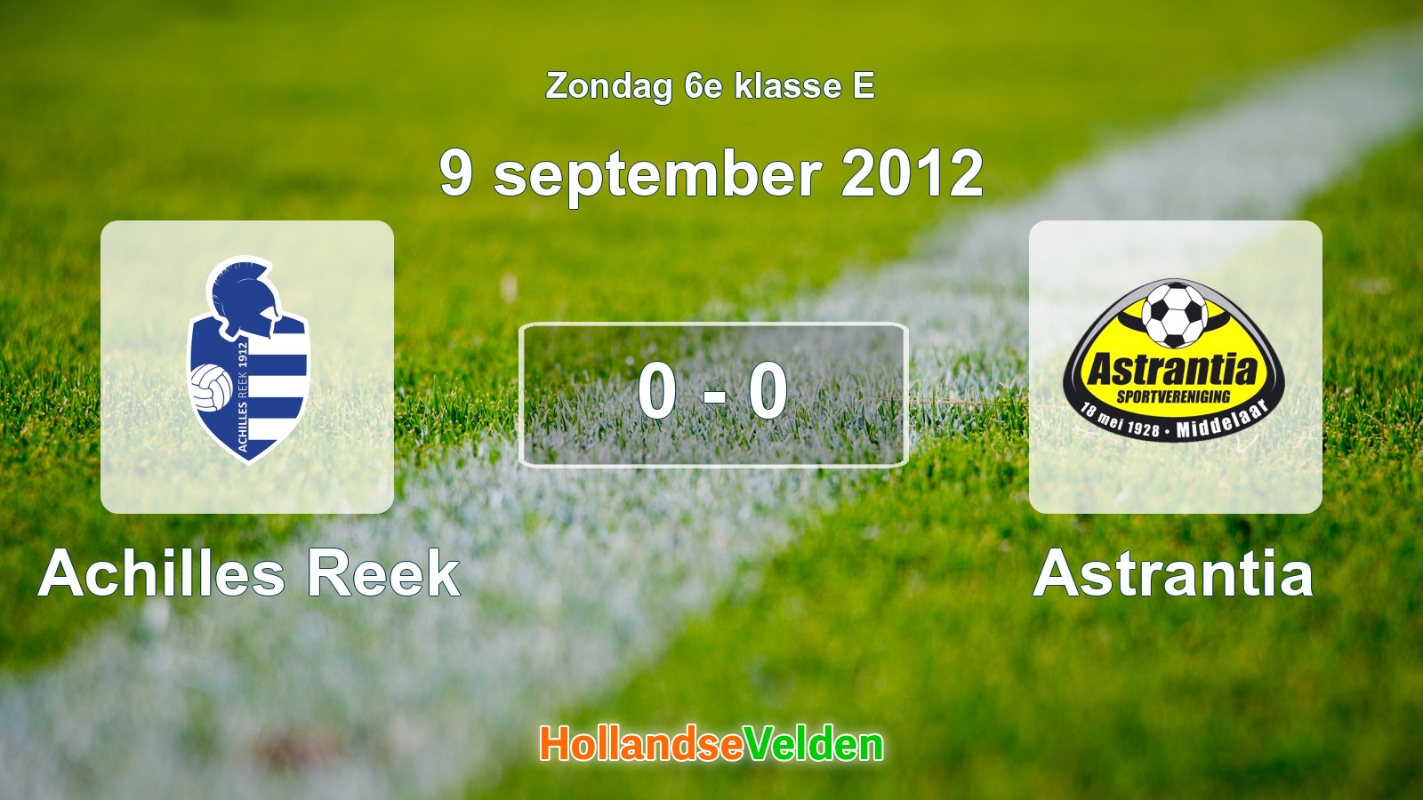 Gespeelde wedstrijd: Achilles Reek - Astrantia 0 - 0 (9 september 2012)