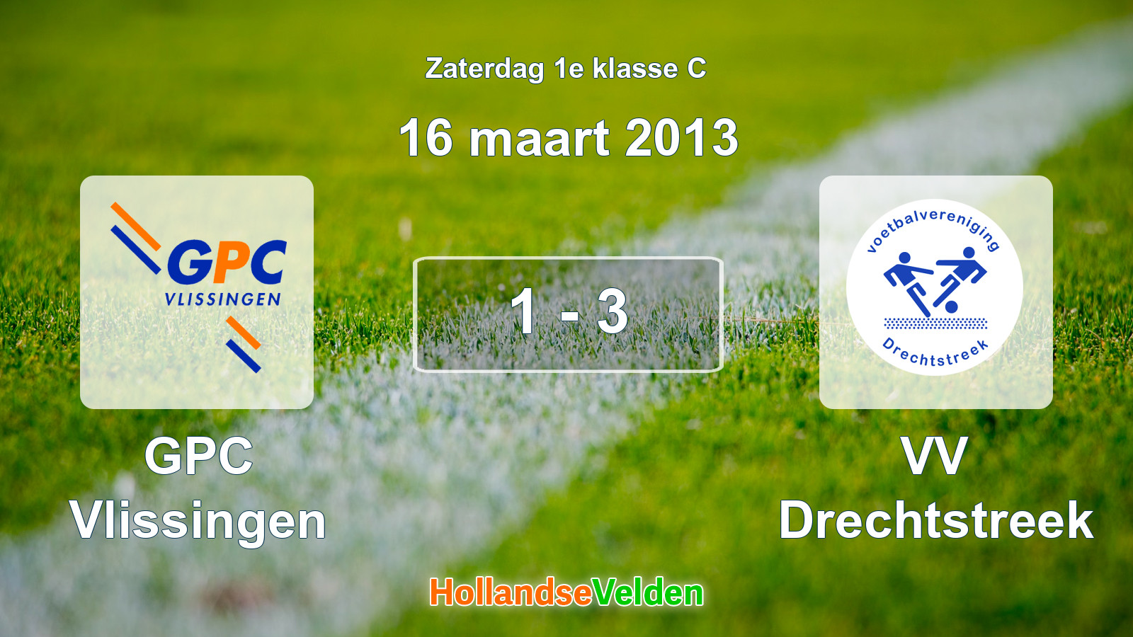 Gespeelde wedstrijd: GPC Vlissingen - VV Drechtstreek 1 - 3 (16 maart 2013)
