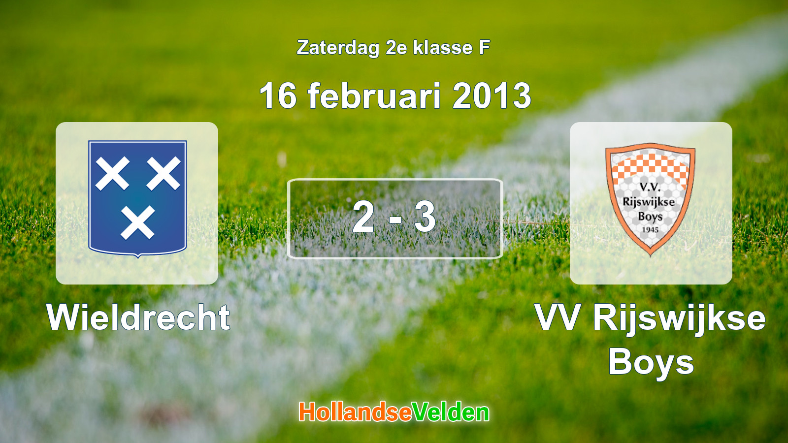 Gespeelde wedstrijd: Wieldrecht - VV Rijswijkse Boys 2 - 3 (16 februari 2013)