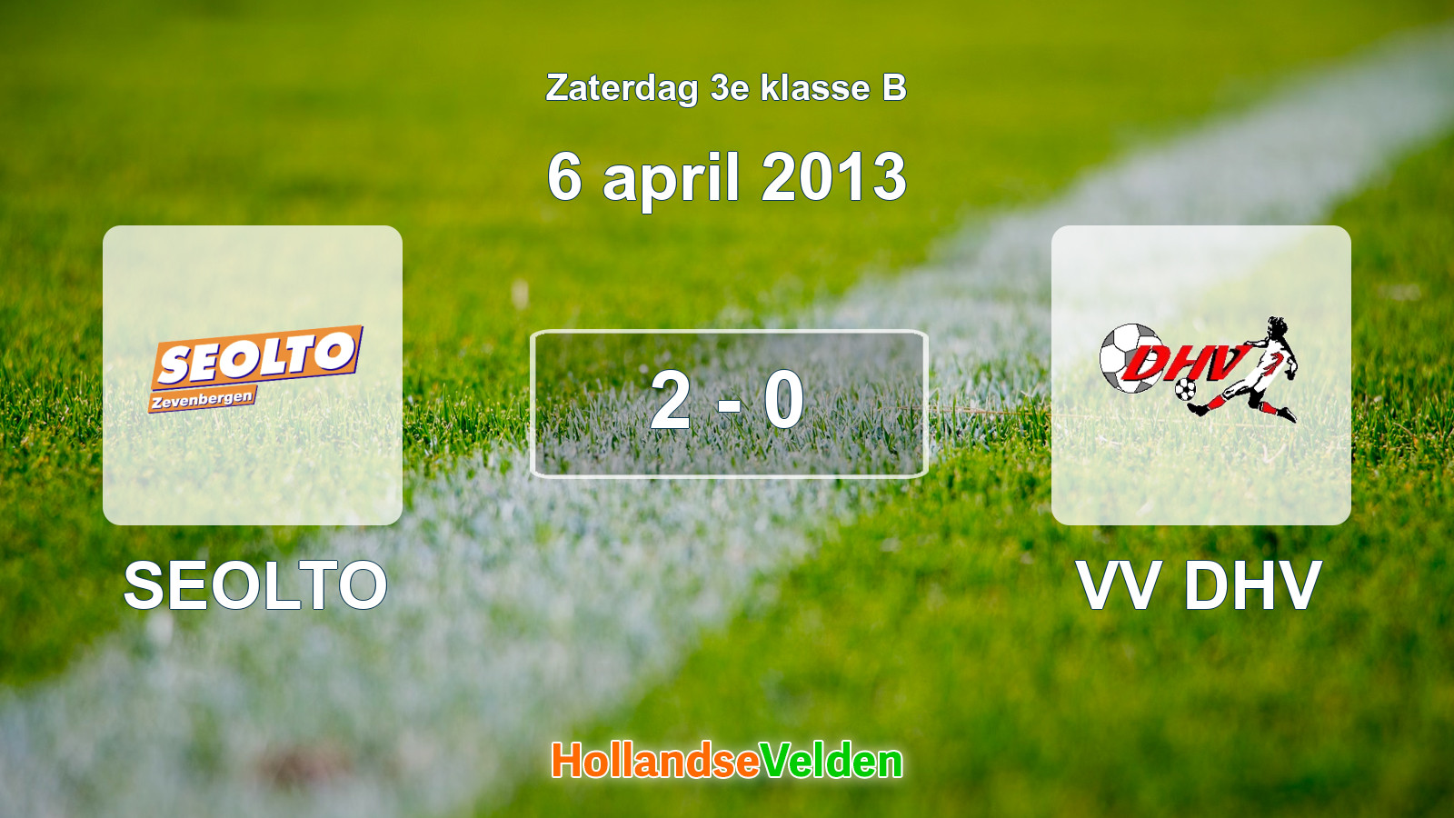 Gespeelde wedstrijd: SEOLTO - VV DHV 2 - 0 (6 april 2013)