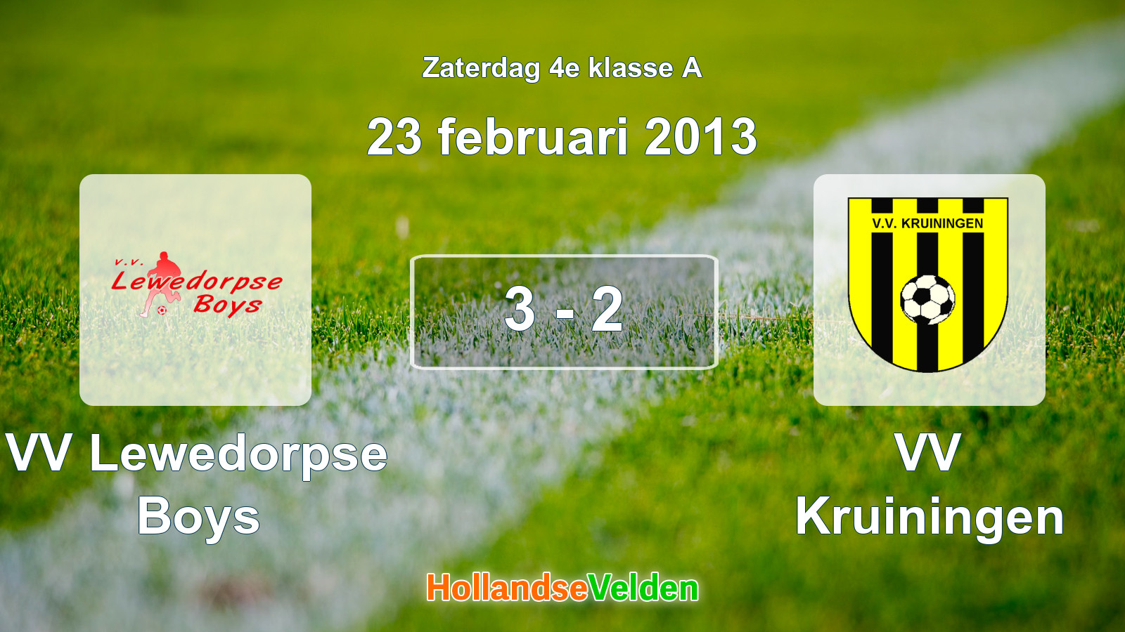 Gespeelde wedstrijd: VV Lewedorpse Boys - VV Kruiningen 3 - 2 (23 februari 2013)